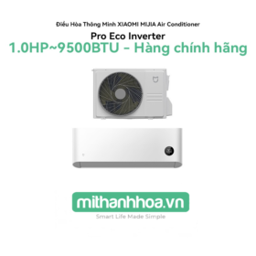 Điều Hòa 1 CHIỀU XIAOMI MIJIA Air Conditioner Pro Eco Inverter 1.0HP Bản Quốc Tế – Hàng Phân Phối Chính Hãng