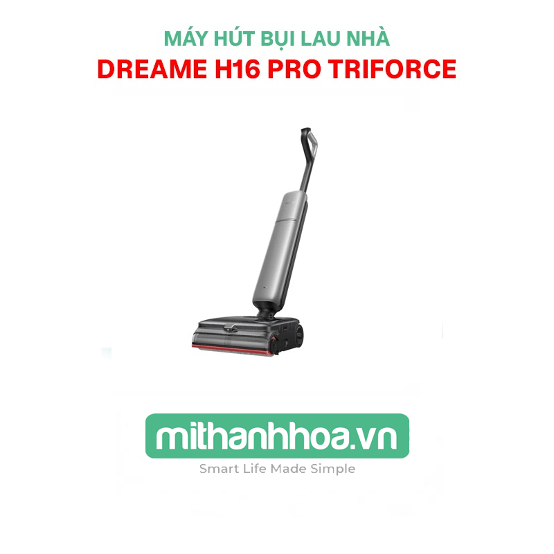 Máy Hút Bụi Lau Nhà Dreame H16 Pro TriForce – Hàng Chính Hãng